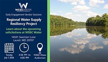 Early Engagement Vendor Series: Regional Water Supply Resiliency Project. Learn about the upcoming solicitations at WSSC Water. 14501 Sweitzer Lane, Laurel, MD 20707.